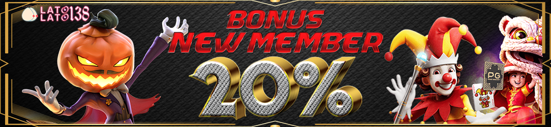 BONUS WELCOME NEW MEMBER 20%